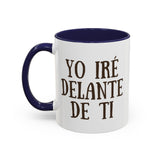 YO IRÉ DELANTE DE TI Coffee Mug, 11oz